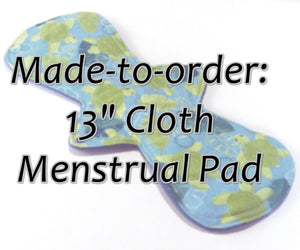 MADE TO ORDER - 15" Reusable Cloth Menstrual pad - choose your fabric and absorbency